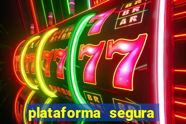 plataforma segura fortune tiger