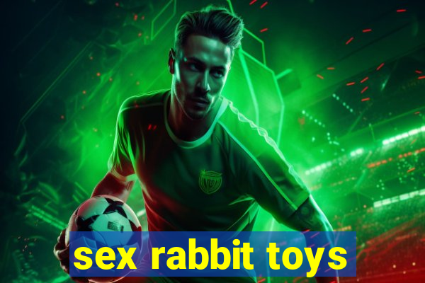 sex rabbit toys