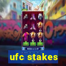 ufc stakes