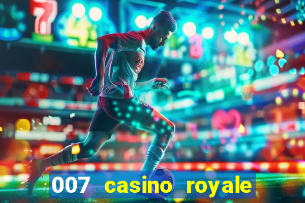 007 casino royale 1080p pt br