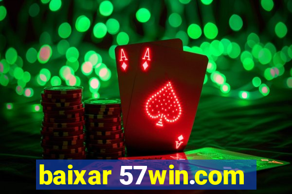 baixar 57win.com