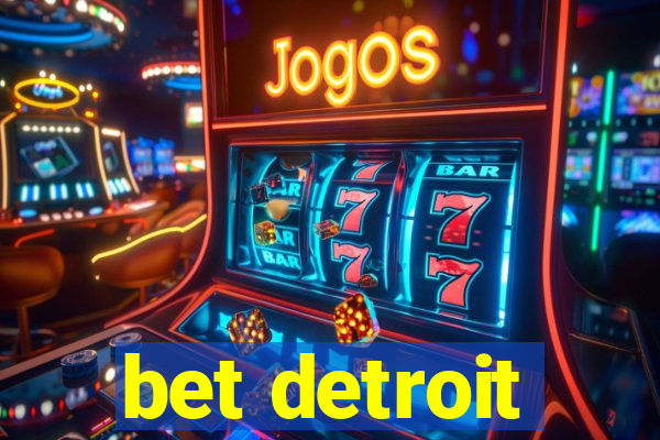 bet detroit