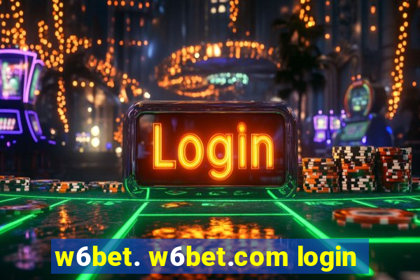 w6bet. w6bet.com login