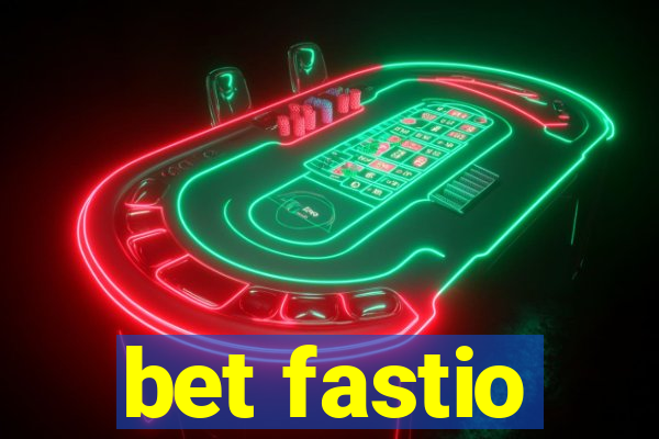 bet fastio