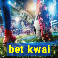 bet kwai