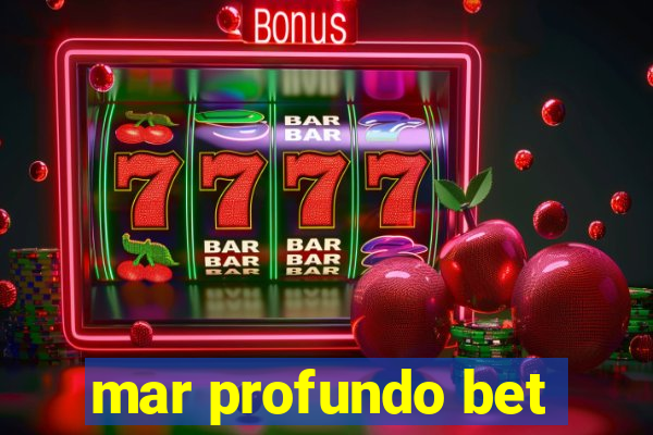 mar profundo bet