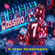 dr itamar dermatologista