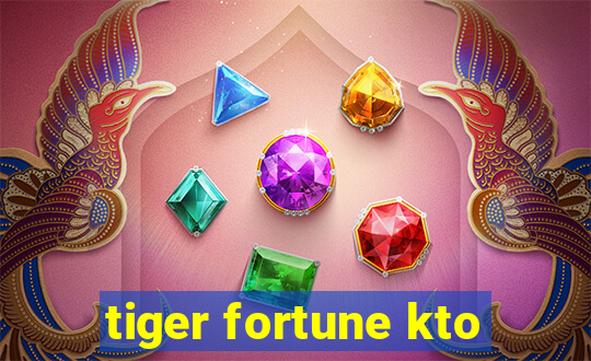 tiger fortune kto