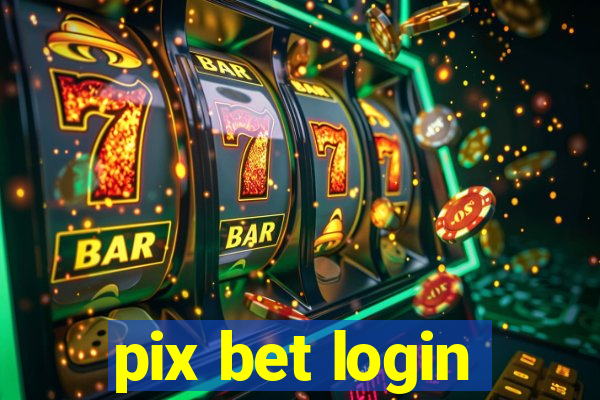 pix bet login