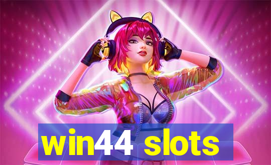 win44 slots