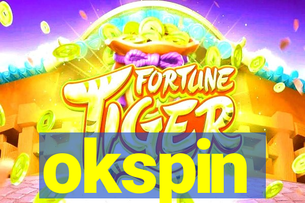 okspin