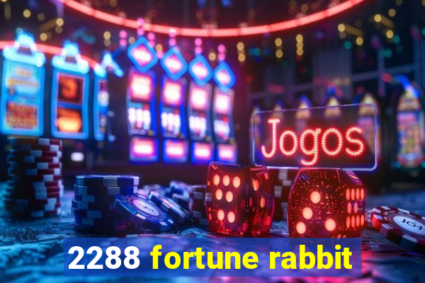 2288 fortune rabbit