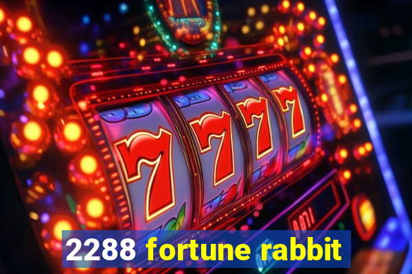 2288 fortune rabbit