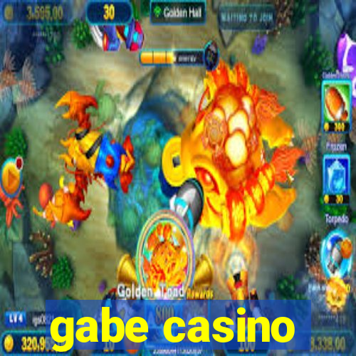 gabe casino