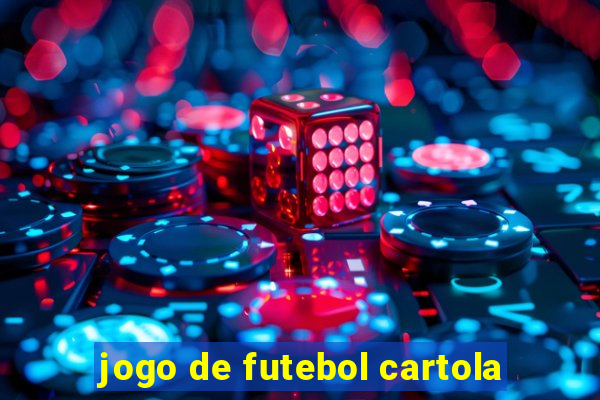 jogo de futebol cartola