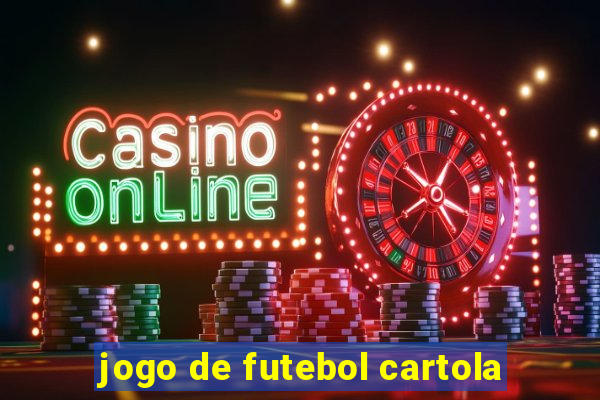 jogo de futebol cartola