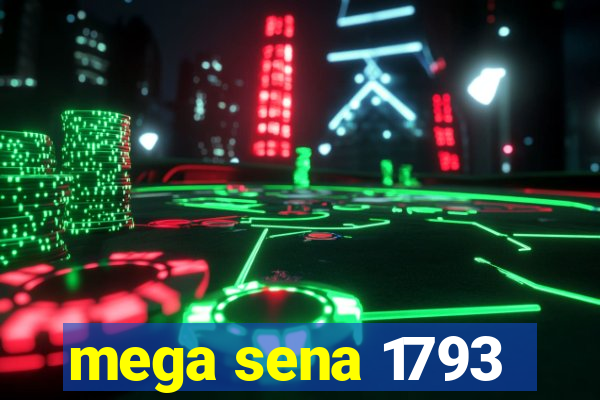 mega sena 1793