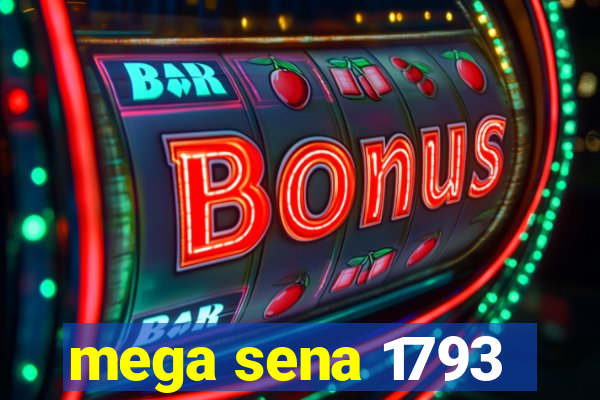 mega sena 1793