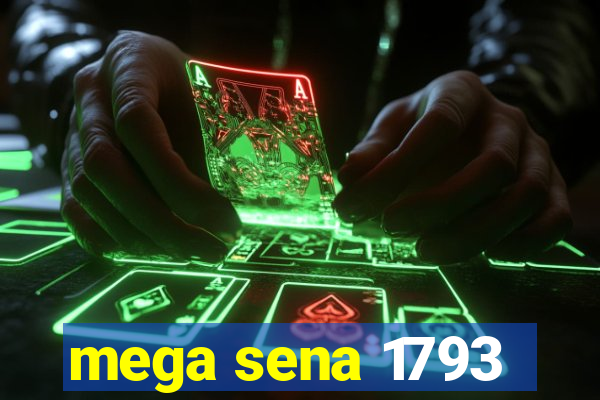 mega sena 1793