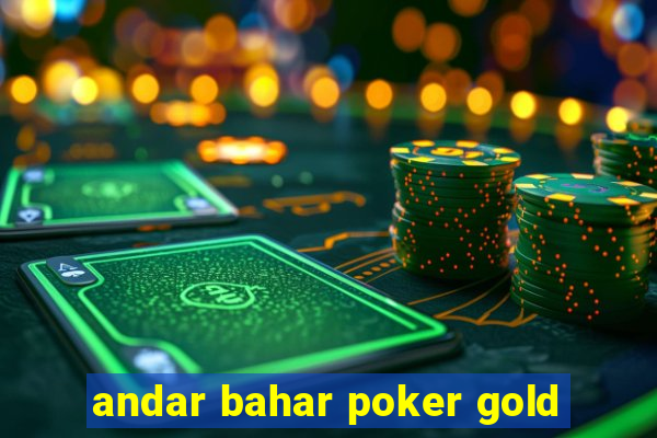 andar bahar poker gold