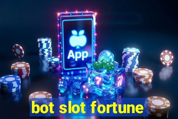 bot slot fortune