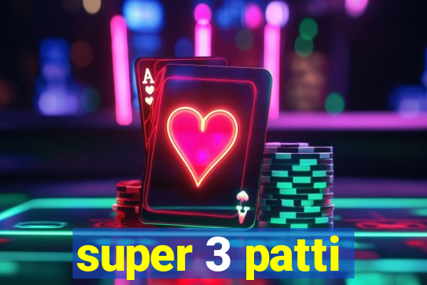 super 3 patti