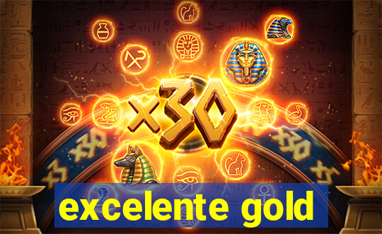 excelente gold