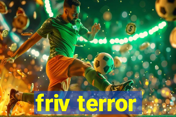 friv terror