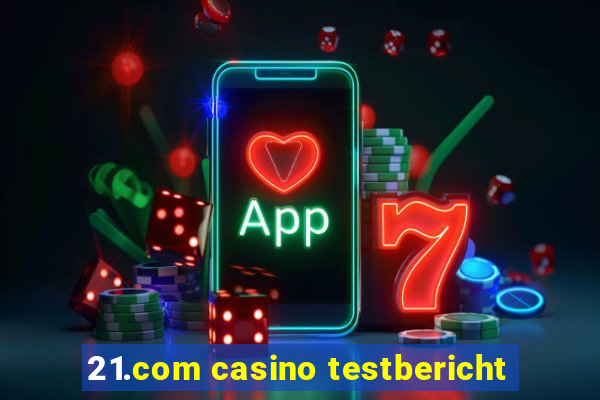 21.com casino testbericht