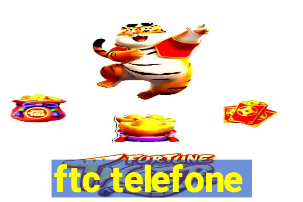 ftc telefone