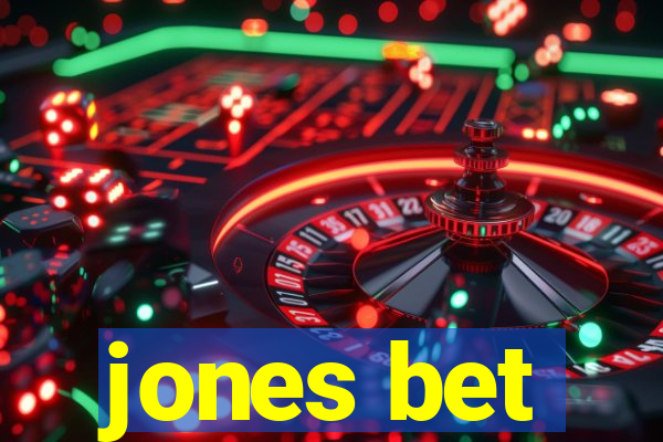 jones bet