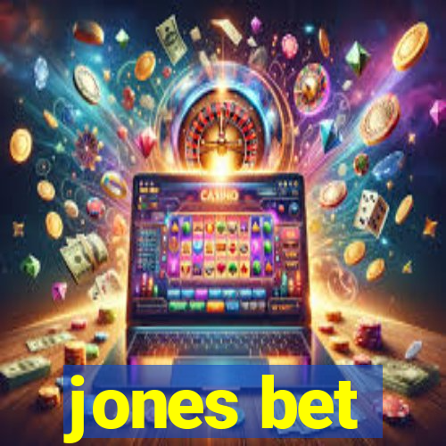 jones bet