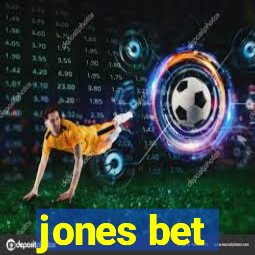 jones bet