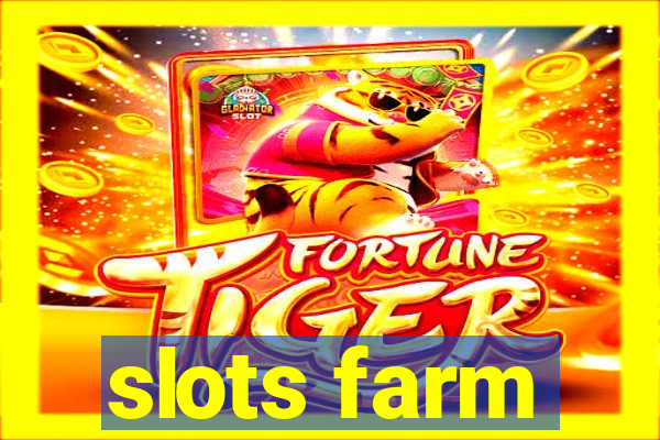 slots farm