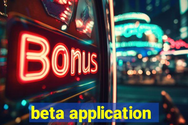 beta application