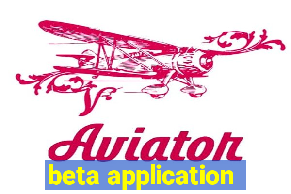 beta application