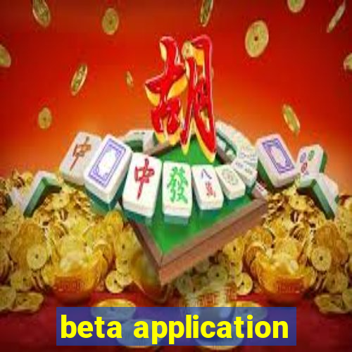 beta application