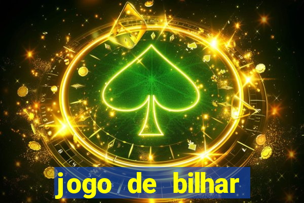 jogo de bilhar valendo dinheiro