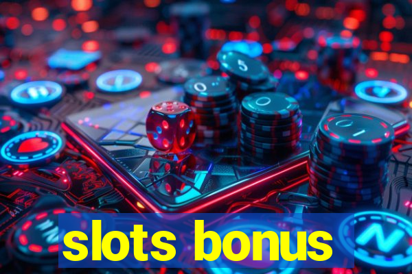 slots bonus