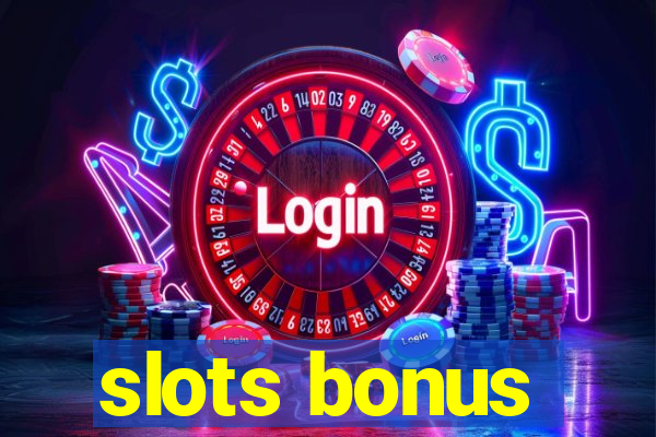 slots bonus