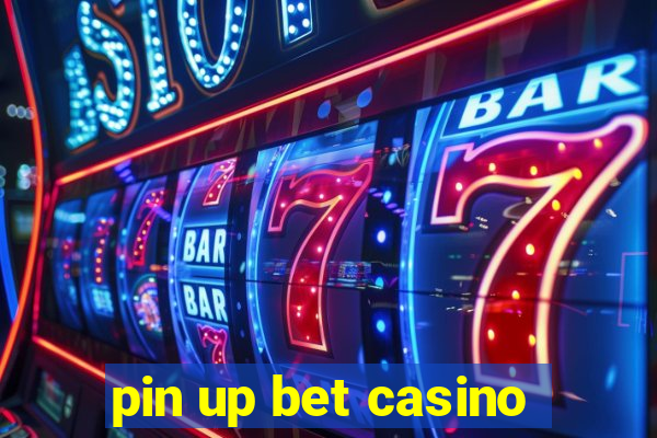 pin up bet casino