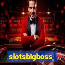 slotsbigboss