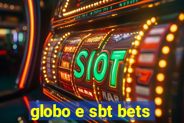 globo e sbt bets