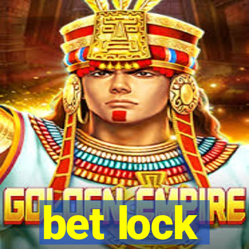 bet lock