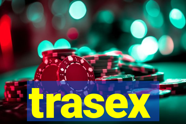 trasex