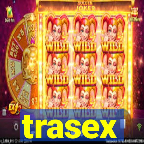 trasex