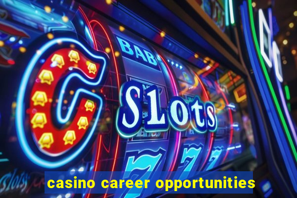 casino career opportunities