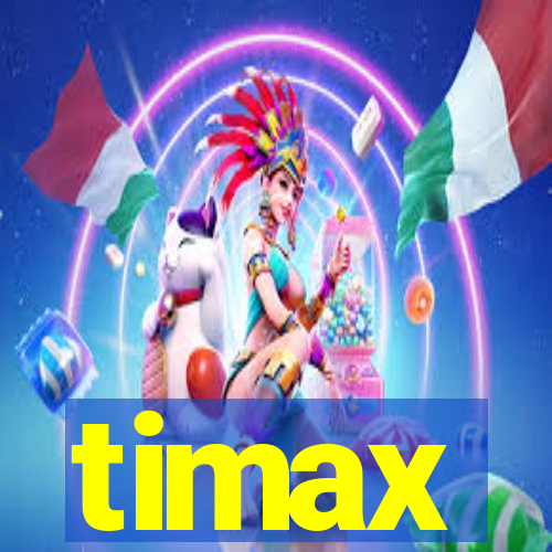 timax