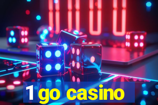 1 go casino