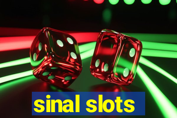 sinal slots